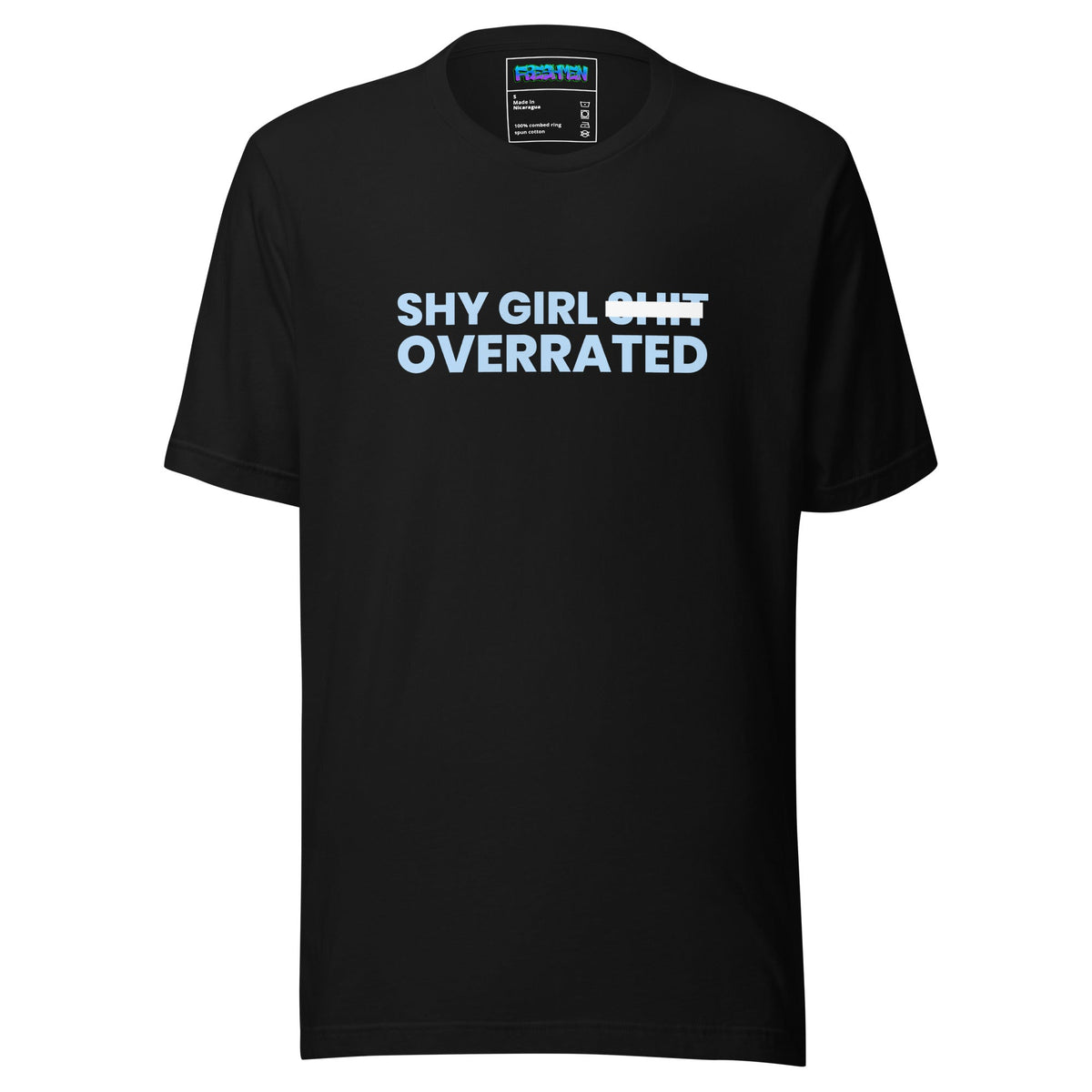 Freshmen Shy Girls Overrated Unisex T-Shirt - S