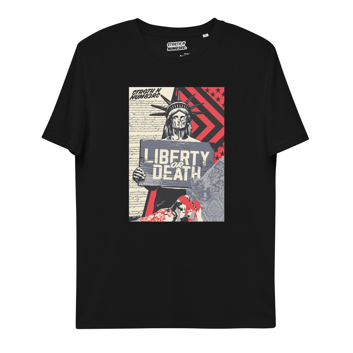 STRGTH N NUM83RS Liberty or Death Organic Cotton Tagless T-Shirt