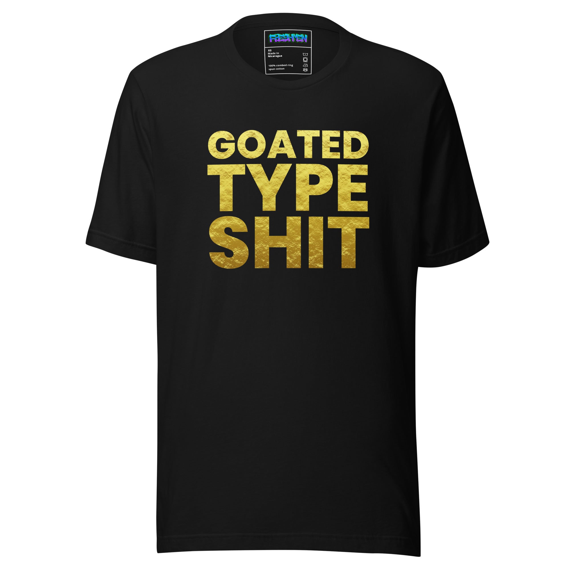 Freshmen Goated Type Shit Unisex T-Shirt