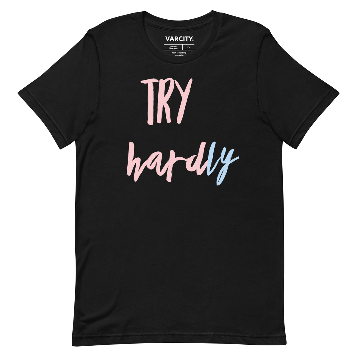 Varcity Try Hardly Unisex T-Shirt